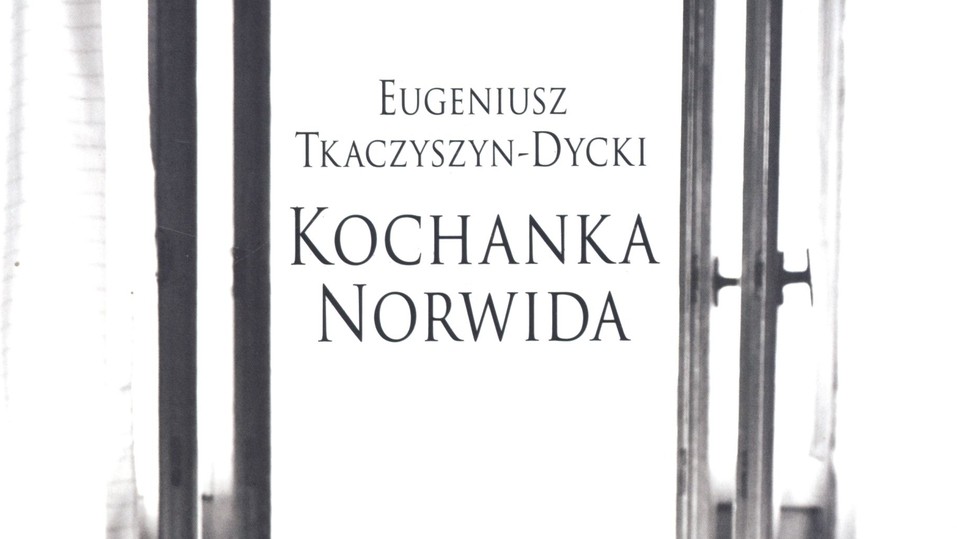 Tkaczyszyn_Dycki_Kochanka_Norwida