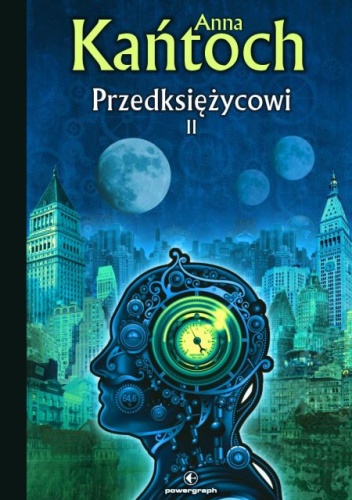 Przedksiężycowi, t. II