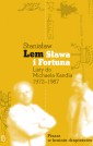 Sława i Fortuna. Listy Stanisława Lema do Michaela Kandla 1972-1987