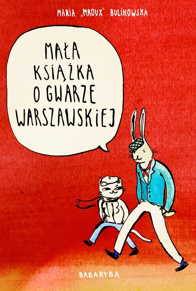 Mała książka o gwarze warszawskiej