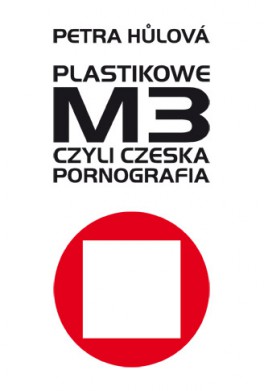 Plastikowe M3, czyli czeska pornografia