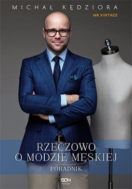 Rzeczowo o modzie męskiej