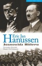Jasnowidz Hitlera. Erik Jan Hanussen