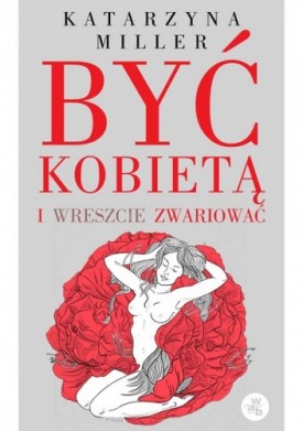 Być kokbietą i wreszcie zwariować