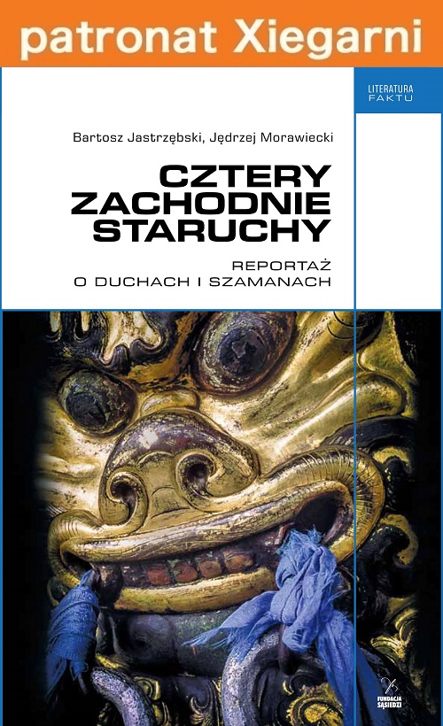 Cztery zachodnie staruchy. Reportaż o duchach i szamanach