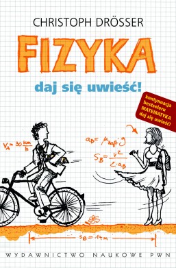 FIZYKA. Daj się uwieść! 