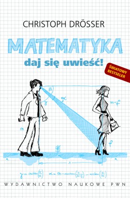 MATEMATYKA. Daj się uwieść! 