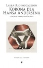 Korona dla Hansa Andersena. Utwory wybrane: opowiadania