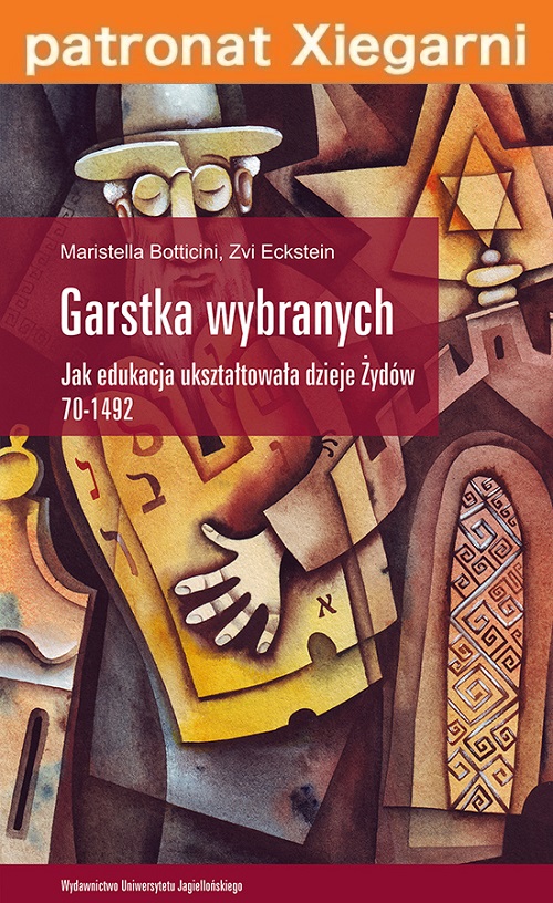 Garstka wybranych. Jak edukacja kształtowała dzieje Żydów. 70-1492