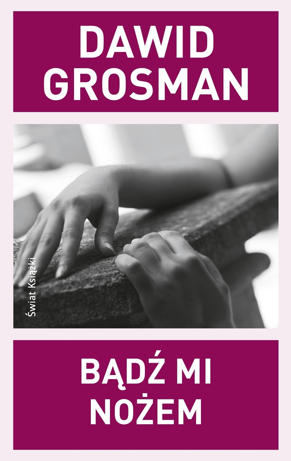 Grosman_Badz_mi_nozem