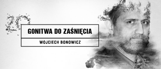 Wojciech-BONOWICZ-Gonitwa-do-zaśnięcia__top