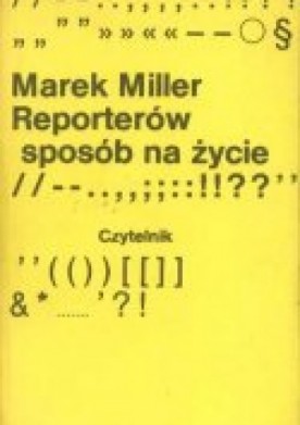 Reporterów sposób na życie