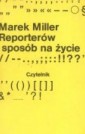 Reporterów sposób na życie