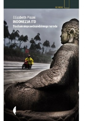 Indonezja itd. Studium nieprawdopodobnego narodu