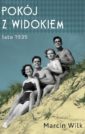 Pokój z widokiem. Lato 1939