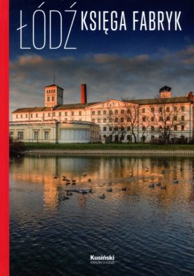 Łódź Księga fabryk